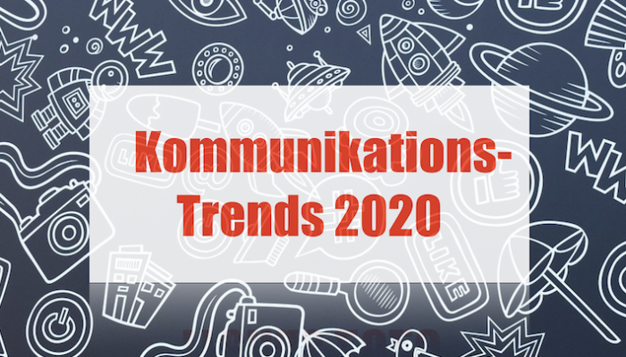 Kommunikationstrends 2020